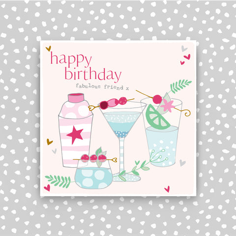 Happy Birthday Fabulous Friend - Drinks (CB215)