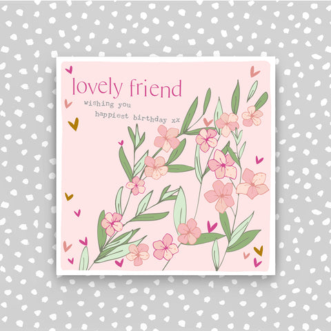 Lovely Friend - Wishing you the Happiest Birthday Greeting Card (CB247)