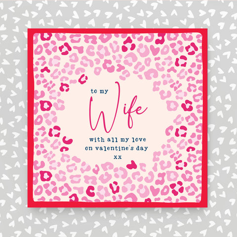 To my Wife with all my love on Valentine's Day (CS08)
