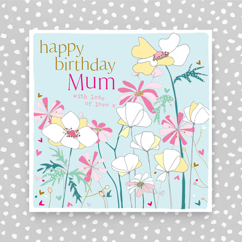 Happy Birthday Mum with lots of love Greeting Card (FB265)