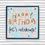 Happy Birthday - let's celebrate! Greeting card (HH66)