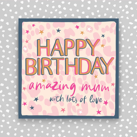 Happy Birthday Amazing Mum (HH90)