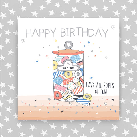 Male Happy Birthday Sweets - Have all sorts of fun Greeting Card (MA26)