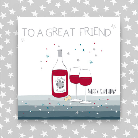 Male Happy Birthday Great Friend  - Wine Greeting Card (MA33)