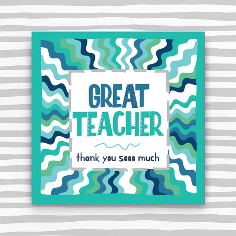 Great Teacher - Thank you sooo much Greeting Card (TF127)