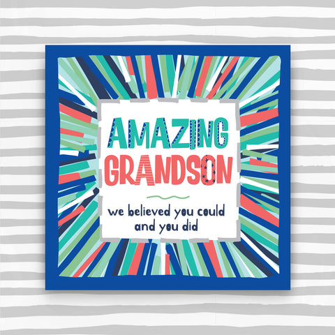 Amazing Grandson Greeting Card - we believed you could and you did (TF135)