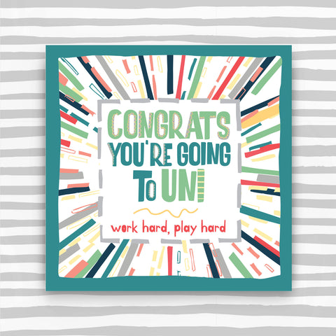 Congrats You're Going to Uni Greeting Card - work hard, play hard (TF142)