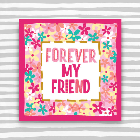 Forever My Friend Greeting Card (TF155)