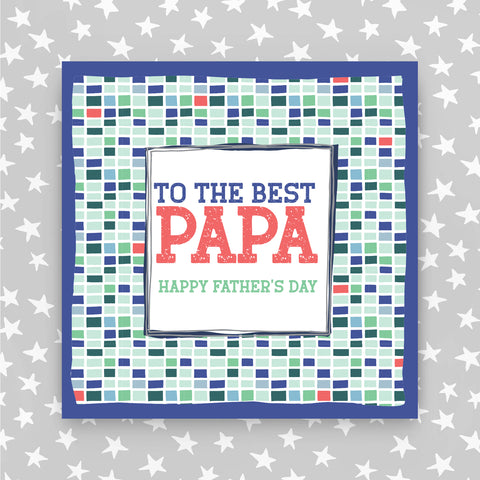 To the Best Papa - Happy Father's Day (TF45)
