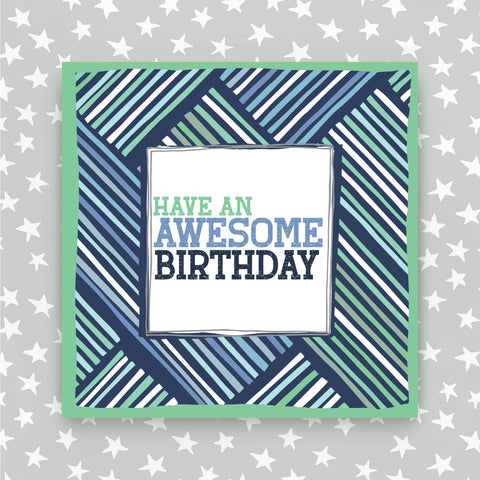 Have an Awesome Birthday - Blue/White/Green lines on navy (TF52)