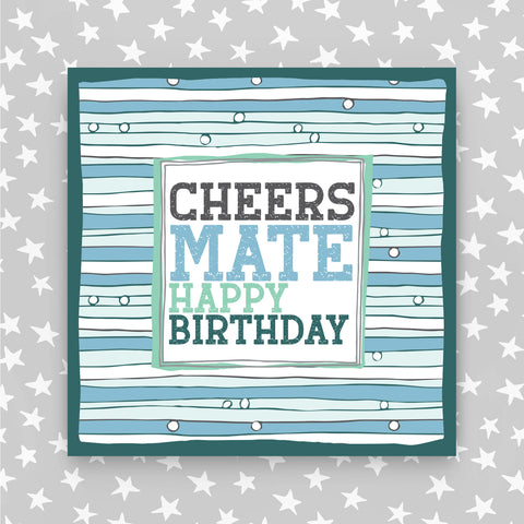 Cheers Mate - Happy Birthday (TF55)