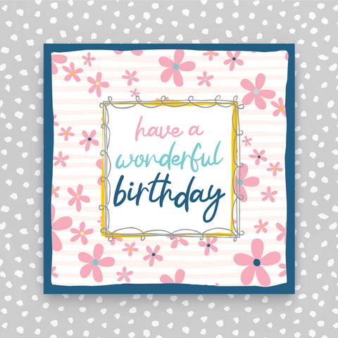 Have a Wonderful Birthday - pink flowers  (TF73)