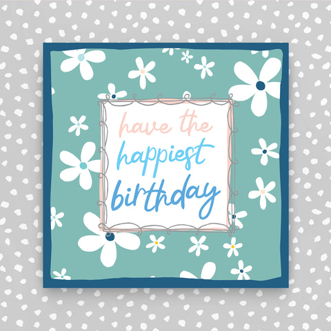 Have the Happiest Birthday - white flowers on green (TF74)