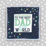 Happy Birthday - To the Best Dad in the world (TF92)