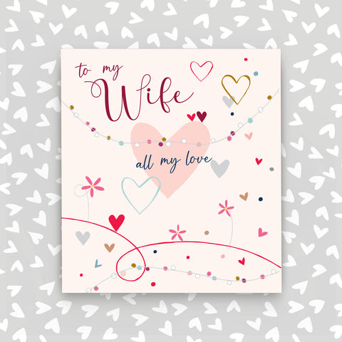 To my Wife - all my love (A32)