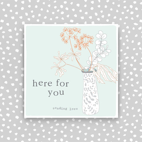 Here for you - sending love (CB143)