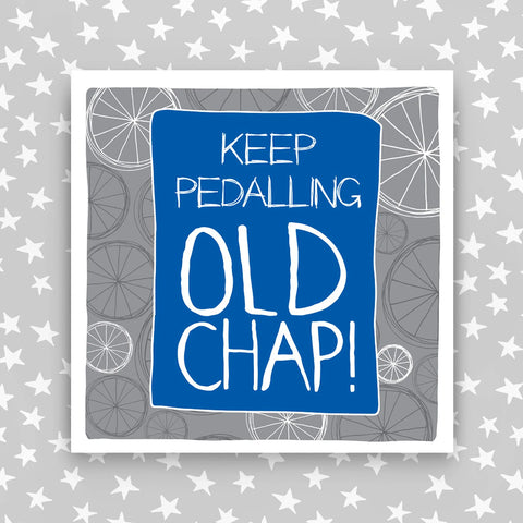 Keep Pedalling Old Chap (IR50)