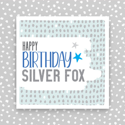 Happy Birthday Silver Fox (PBS45)