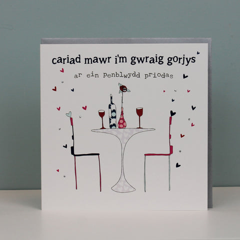 Cariad Mawr I'm Gwraig Gorjys Ar Ein Penblwydd Pri (Lots Of Love To My Gorgeous Wife On Our Anniversary) (WHT21)